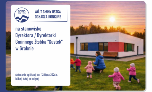 Zdjęcie do Konkurs na stanowisko Dyrektora/Dyrektorki Gminnego Żłobka &bdquo;Gustek&rdquo; w Grabnie