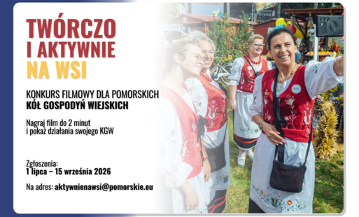 Zdjęcie do Tw&oacute;rczo i aktywnie na wsi &ndash; rusza konkurs filmowy dla K&oacute;ł Gospodyń Wiejskich z Pomorza